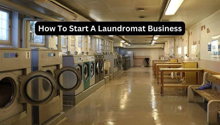 How To Start A Laundromat Business